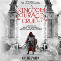 A_Kingdom_of_Courage_and_Cruelty